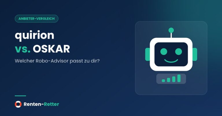 quirion vs. OSKAR: Welcher Robo-Advisor passt zu dir?